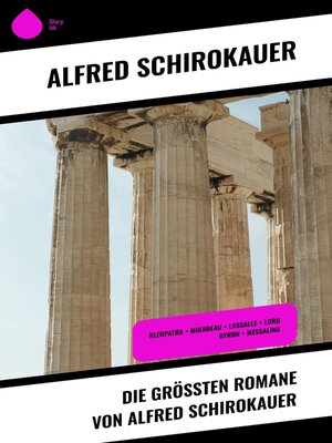 cover image of Die größten Romane von Alfred Schirokauer